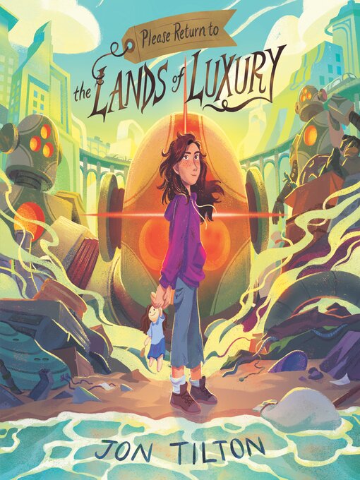 Title details for Please Return to the Lands of Luxury by Jon Tilton - Available